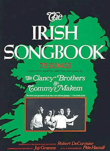 The Irish Songbook - 75 Songs from the Clancy Brothers