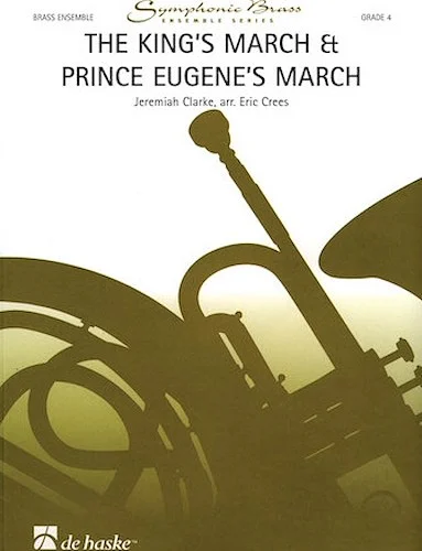 The King's March & Prince Eugene's March