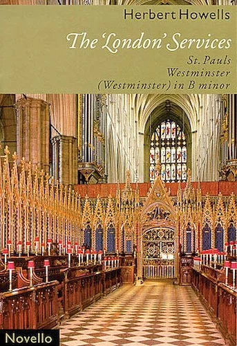 The "London" Services - (St. Pauls; Westminster; Westminster in B Minor)