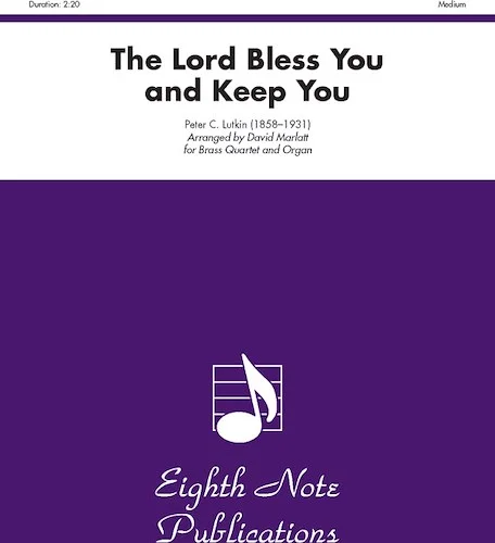 The Lord Bless You and Keep You