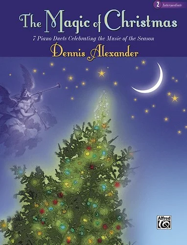 The Magic of Christmas, Book 2: 7 Piano Duets Celebrating the Music of the Season