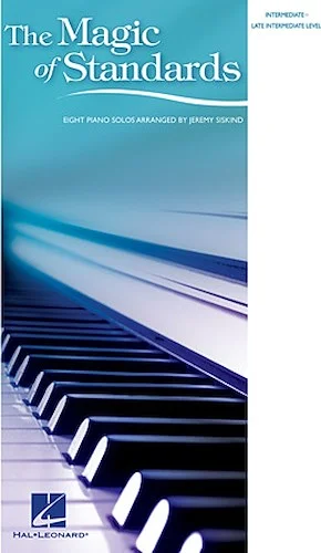 The Magic of Standards - Eight Piano Solos