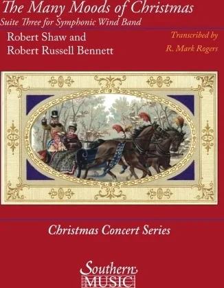 The Many Moods of Christmas: Suite No. 3 - for Concert Band
