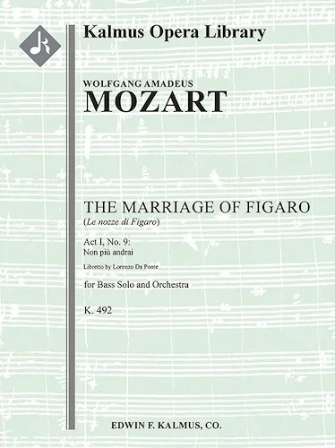 The Marriage of Figaro, K. 492: No. 9: Act I, Aria: Non piu andrai (bass; Le Nozze di Figaro)<br>