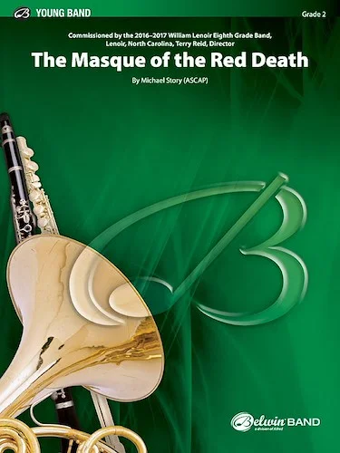 The Masque of the Red Death: Commissioned by the 2016--2017 William Lenoir Eighth Grade Band, Lenoir, North Carolina, Terry Reid, Director