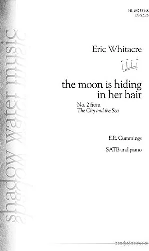 the moon is hiding in her hair - (No. 2 from The City and the Sea)