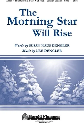 The Morning Star Will Rise