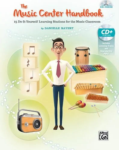 The Music Center Handbook: 15 Do-It-Yourself Learning Stations for the Music Classroom