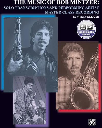 The Music of Bob Mintzer: Solo Transcriptions and Performing Artist Master Class CD
