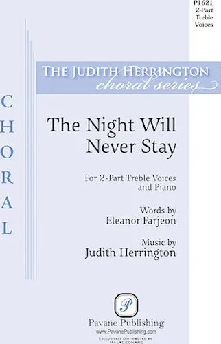 The Night Will Never Stay - Judith Herrington Choral Series