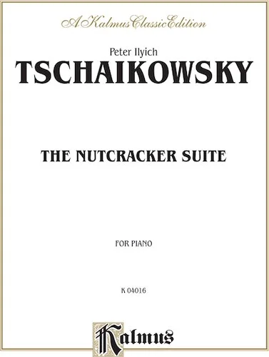 The Nutcracker Suite: For Piano