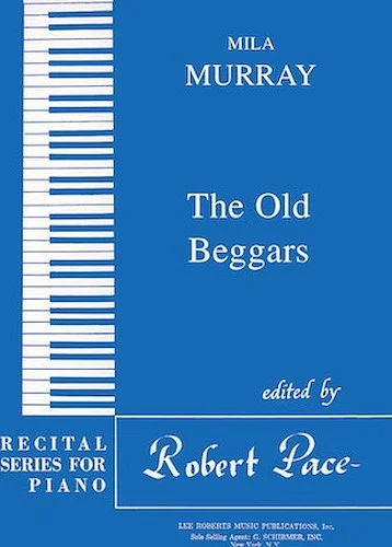 The Old Beggars - Recital Series for Piano, Blue (Book I)