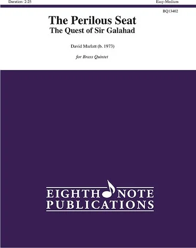 The Perilous Seat<br>The Quest of Sir Galahad