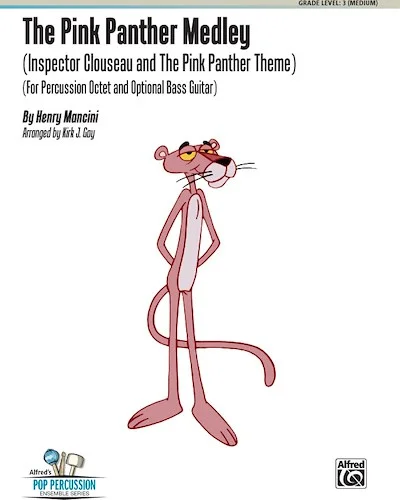 The Pink Panther Medley (Inspector Clouseau and The Pink Panther Theme): For Percussion Octet and Bass Guitar