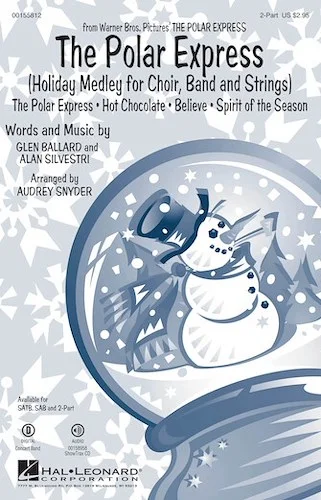 The Polar Express - Holiday Medley for Choir, Band and Strings