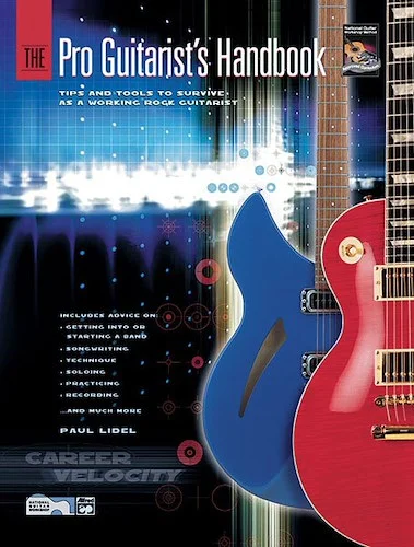 The Pro Guitarist's Handbook: Tips and Tools to Survive As a Working Rock Guitarist