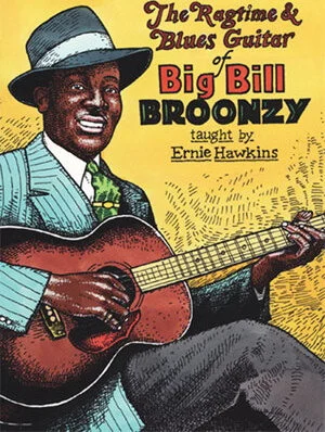 The Ragtime & Blues Guitar of Big Bill Broonzy