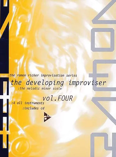 The Ramon Ricker Improvisation Series Vol. Four: The Developing Improviser
