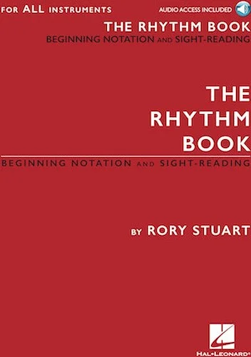 The Rhythm Book - Beginning Notation and Sight-Reading for All Instruments