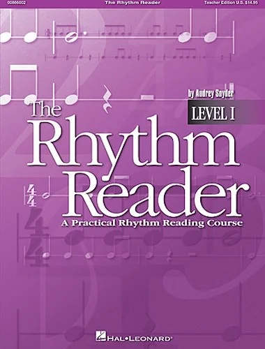 The Rhythm Reader - (A Practical Rhythm Reading Course)