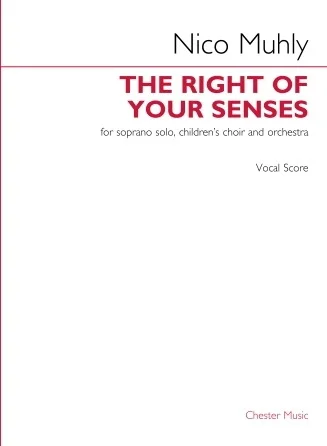 The Right of Your Senses - for Soprano Solo, Children's Choir and Orchestra