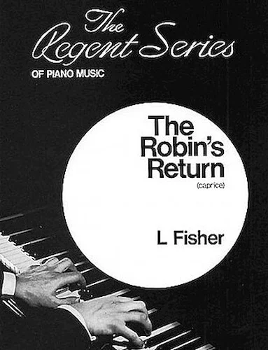 The Robin's Return - (Caprice)