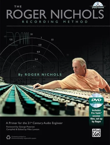 The Roger Nichols Recording Method: A Primer for the 21st Century Audio Engineer