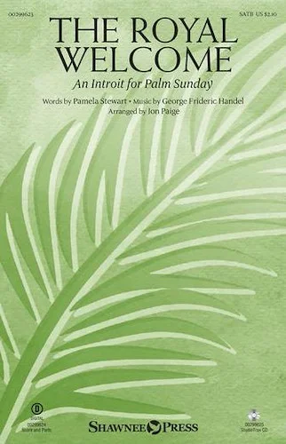 The Royal Welcome - (An Introit for Palm Sunday)