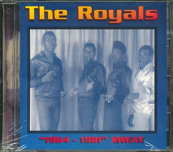 The Royals - Sweat: 1964-1981 (21 tracks)