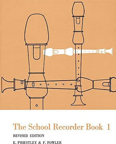 The School Recorder - Book 1 - Revised Edition