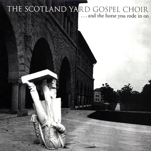 The Scotland Yard Gospel Choir - And The Horse You Rode In On (incl. mp3)