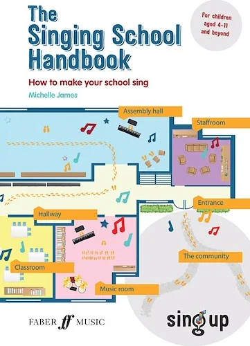 The Singing School Handbook<br>How to Make Your School Sing