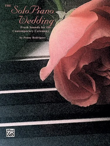 The Solo Piano Wedding: Fresh Sounds for the Contemporary Ceremony