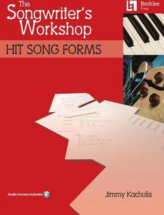 The Songwriter's Workshop - Hit Song Forms