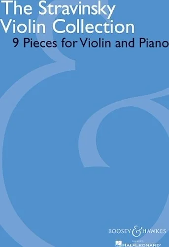 The Stravinsky Violin Collection - 9 Pieces for Violin and Piano