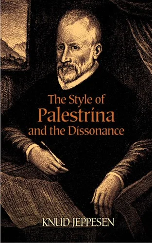 The Style of Palestrina and the Dissonance