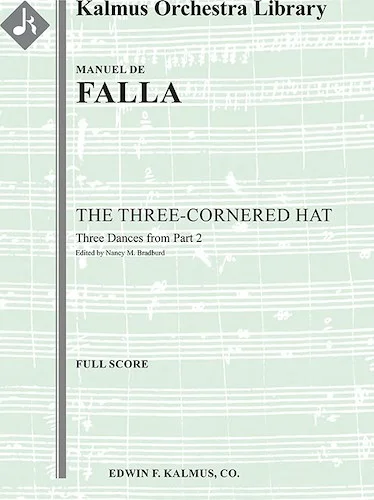 The Three Cornered Hat: Three Dances from Part 2 (El Sombrero des Tres Picos)