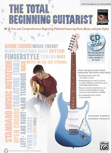 The Total Beginning Guitarist: A Fun and Comprehensive Beginning Method Featuring Rock, Blues, and Jazz Styles