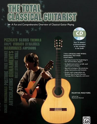 The Total Classical Guitarist: A Fun and Comprehensive Overview of Classical Guitar Playing