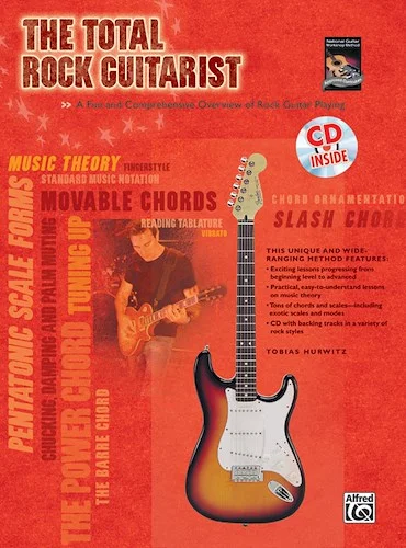 The Total Rock Guitarist: A Fun and Comprehensive Overview of Rock Guitar Playing