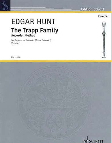 The Trapp Family Recorder - Volume 1 - for Soprano or Tenor Recorder