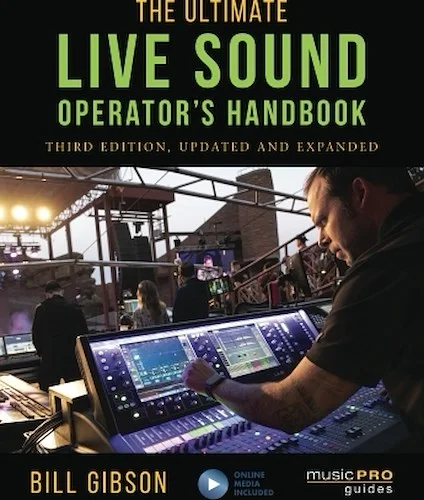 The Ultimate Live Sound Operator's Handbook - 3rd Edition