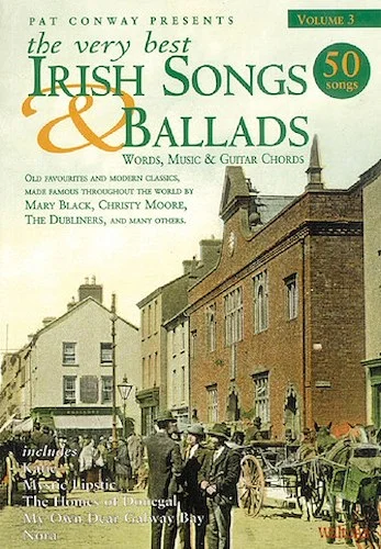 The Very Best Irish Songs & Ballads - Volume 3 - Words, Music & Guitar Chords