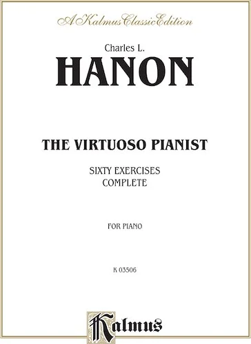 The Virtuoso Pianist, Complete: Sixty Exercises