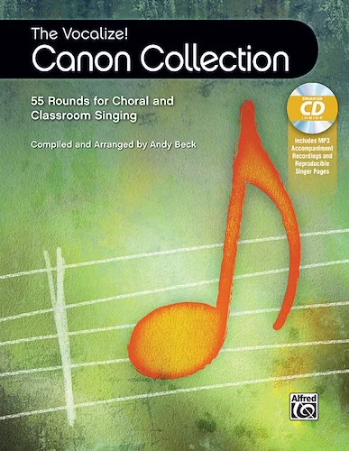 The Vocalize! Canon Collection: 55 Rounds for Choral and Classroom Singing