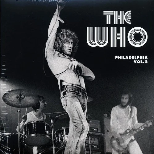 The Who - Philadelphia Volume 2: 1973 Broadcast Quadrophenia Tour