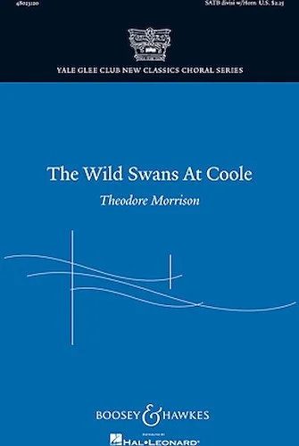 The Wild Swans at Coole - Yale Glee Club New Classic Choral Series