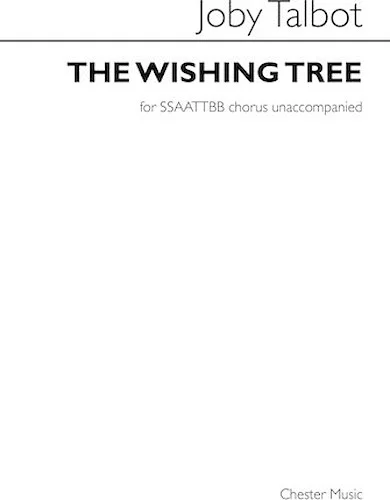 The Wishing Tree - for SATB Choir Divisi Unaccompanied