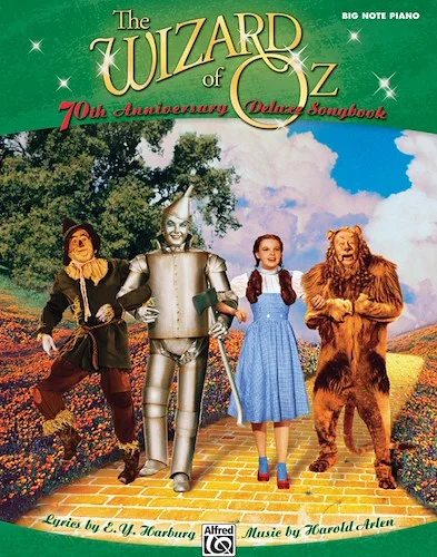 The Wizard of Oz: 70th Anniversary Deluxe Songbook