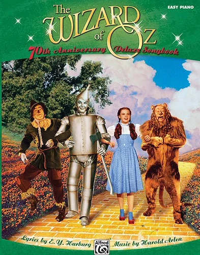 The Wizard of Oz: 70th Anniversary Deluxe Songbook